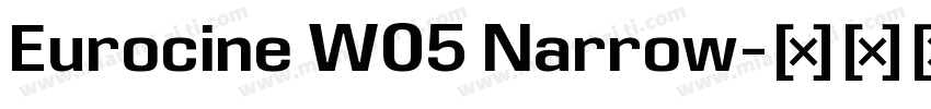 Eurocine W05 Narrow字体转换